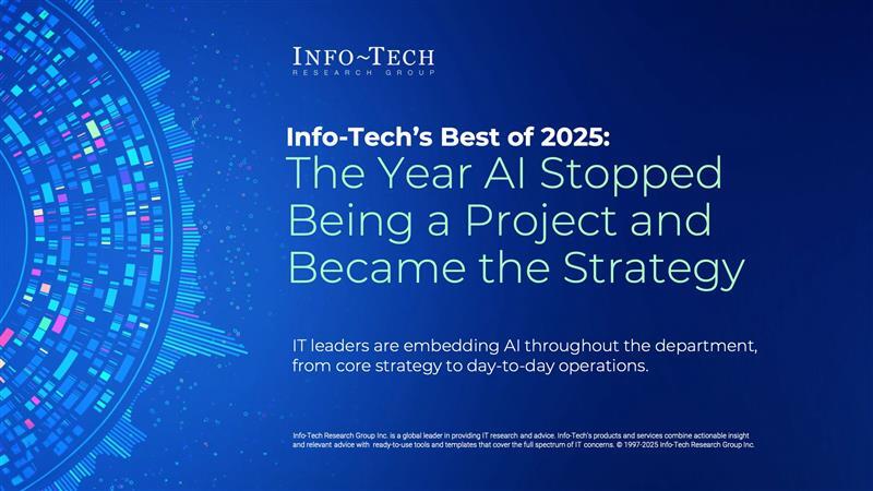 Info-Tech’s Best of 2025: The Year AI Stopped Being a Project and Became the Strategy preview picture