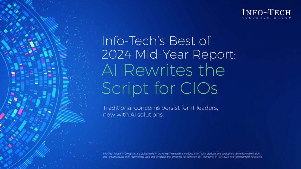 Info-Tech’s Best of 2024 Mid-Year Report: AI Rewrites the Script for CIOs preview picture